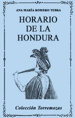 Horario de la hondura - Ana María Romero Yebra