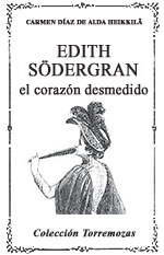 Edith Södergran, el corazón desmedido - Carmen Díaz de Alda Heikkila