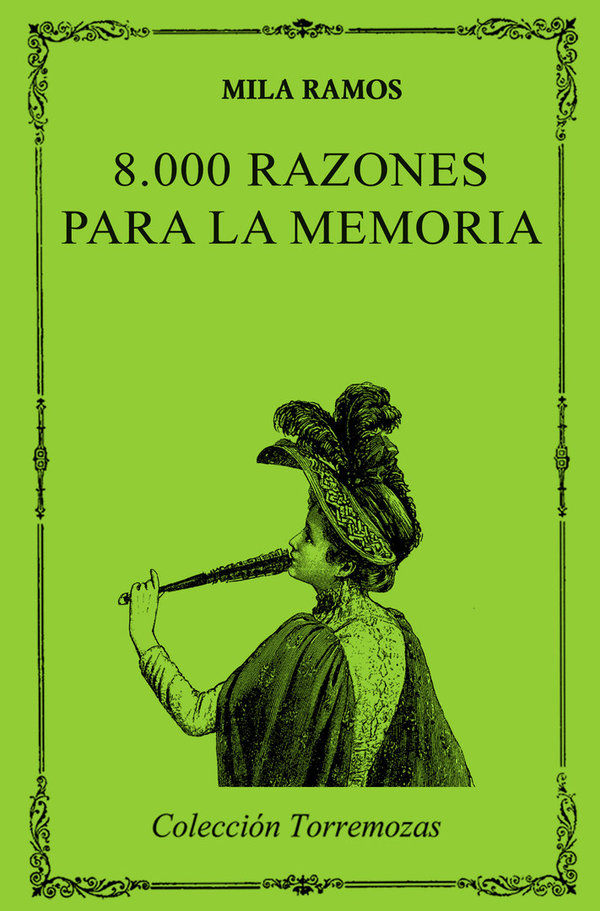 8000 razones para la memoria - Mila Ramos