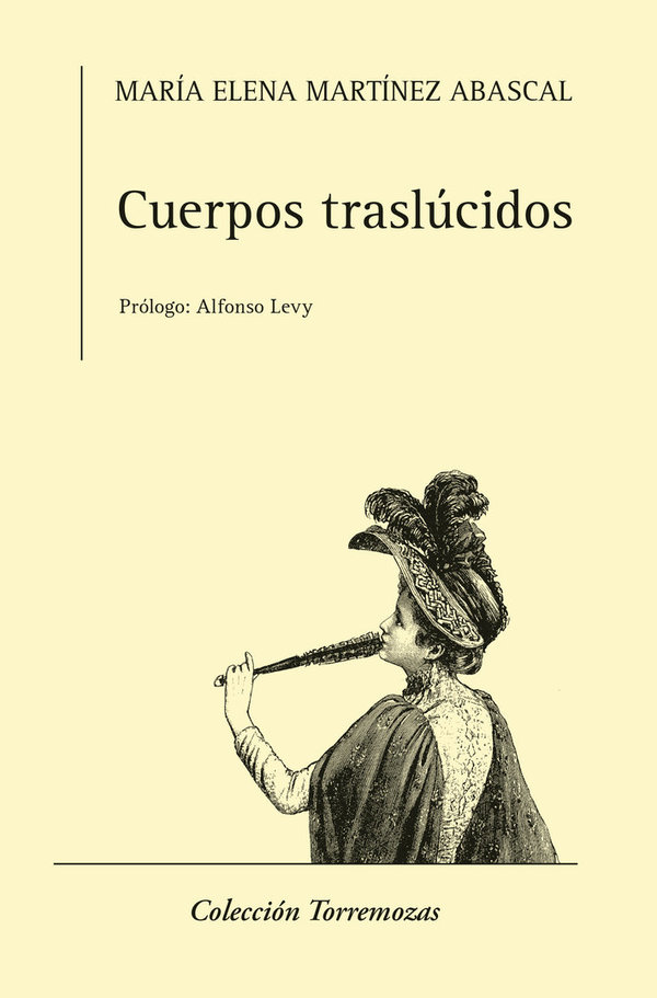Cuerpos traslúcidos - María Elena Martínez Abascal