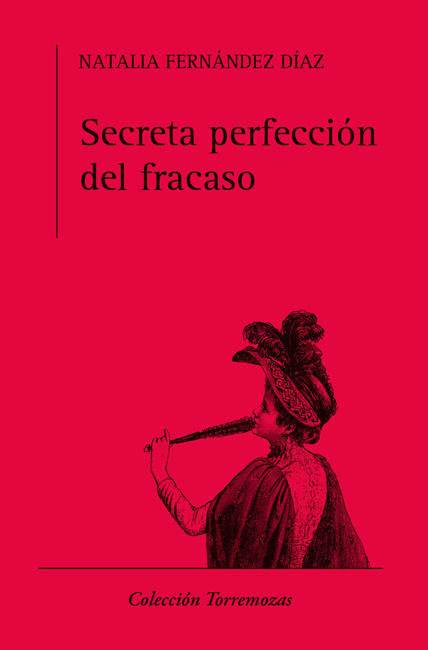 Secreta perfección del fracaso - Natalia Fernández Díaz