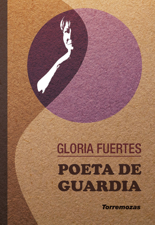 Poeta de guardia - Gloria Fuertes