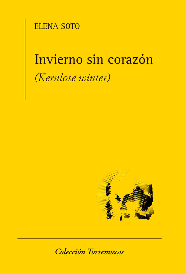 Invierno sin corazón (Kernlose winter) - Elena Soto