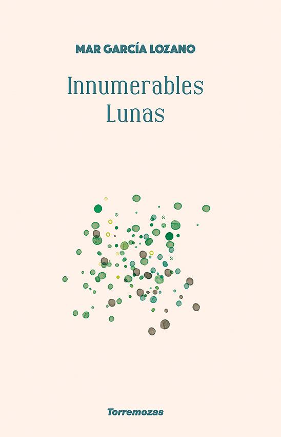 Innumerables lunas - Mar García Lozano