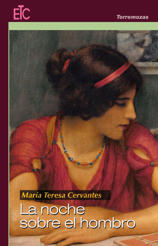La noche sobre el hombro -  María Teresa Cervantes