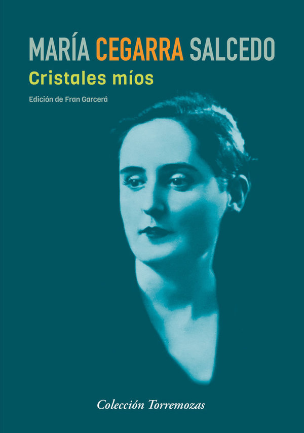 Cristales míos - María Cegarra Salcedo