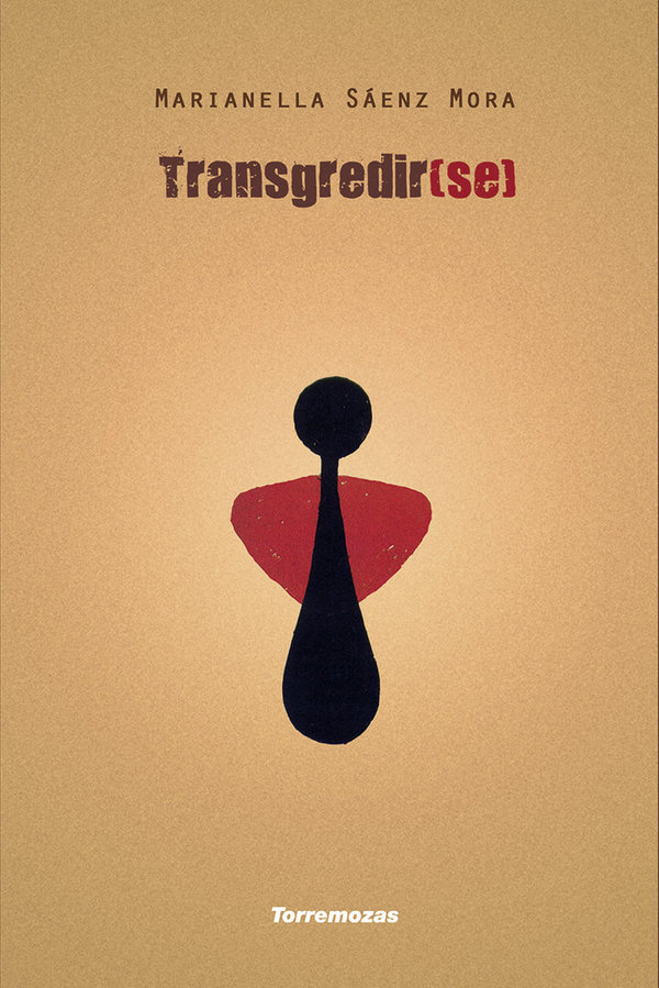 Transgredir[se] - Marianella Sáenz Mora