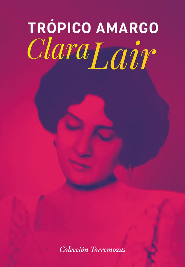 Trópico amargo - Clara Lair
