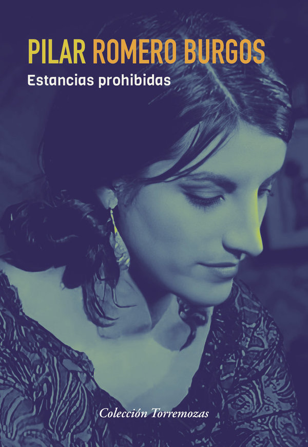 Estancias prohibidas - Pilar Romero Burgos