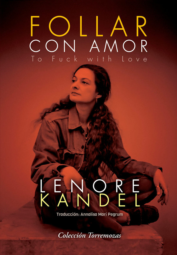 Follar con Amor - Lenore Kandel